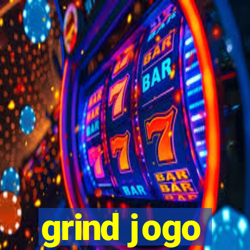 grind jogo